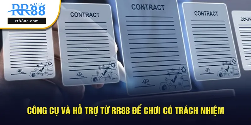 Công cụ và hỗ trợ từ RR88 để giúp chơi có trách nhiệm