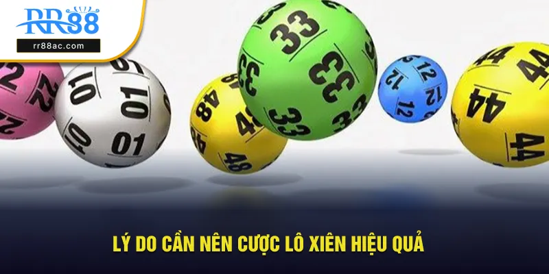 Mục đích cần nên cược lô xiên hiệu quả