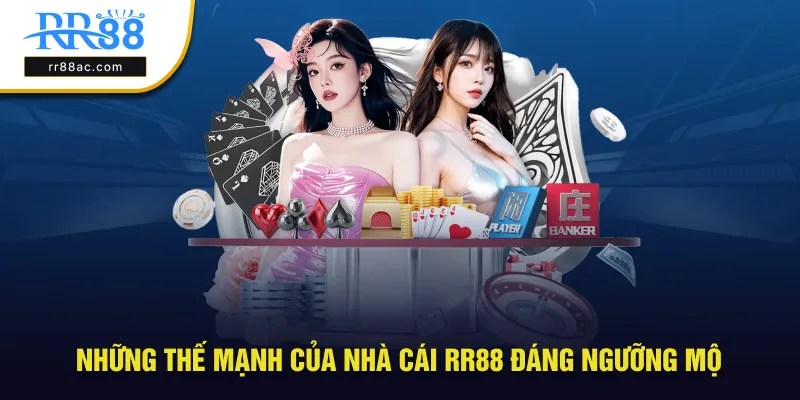 Những thế mạnh vượt trội của nhà cái RR88 đáng ngưỡng mộ