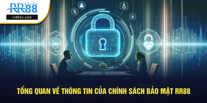 Tổng quan về thông tin của chính sách bảo mật RR88