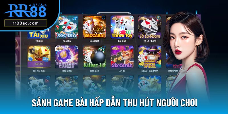 Sảnh game bài hấp dẫn thu hút người chơi
